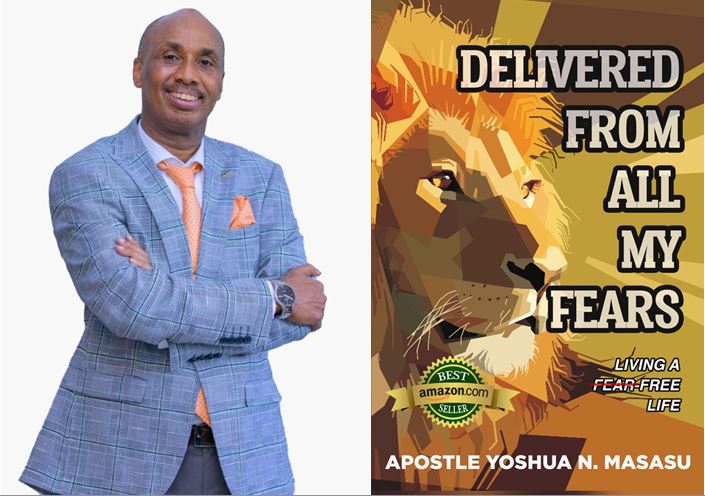 Delivered From All My Fears: Apostle Masasu Writes Book to Show Remedy of Fear
